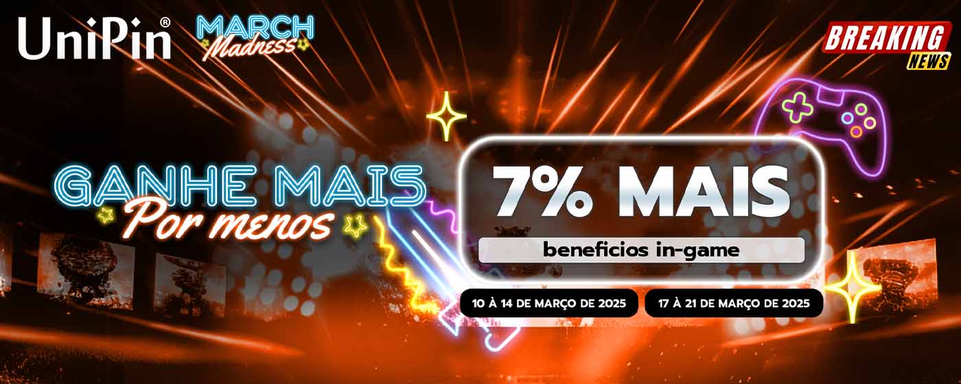 March Madness Chegou – Ganhe 7% de Cashback nos Seus Créditos UniPin! 🎮💰
